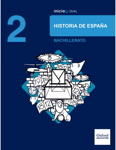 Inicia Dual Historia de Espana 2º Bachillerato Libro del